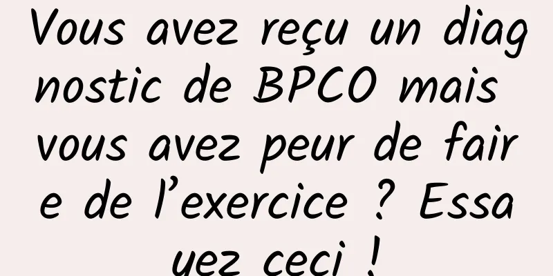 Vous avez reçu un diagnostic de BPCO mais vous avez peur de faire de l’exercice ? Essayez ceci !