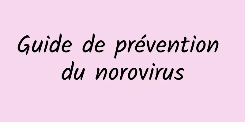Guide de prévention du norovirus