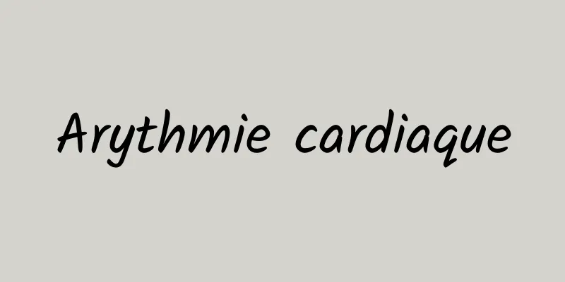 Arythmie cardiaque