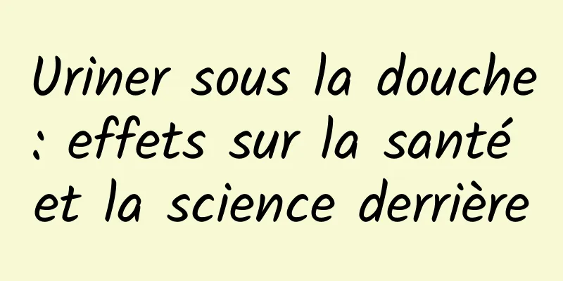 Uriner sous la douche : effets sur la santé et la science derrière