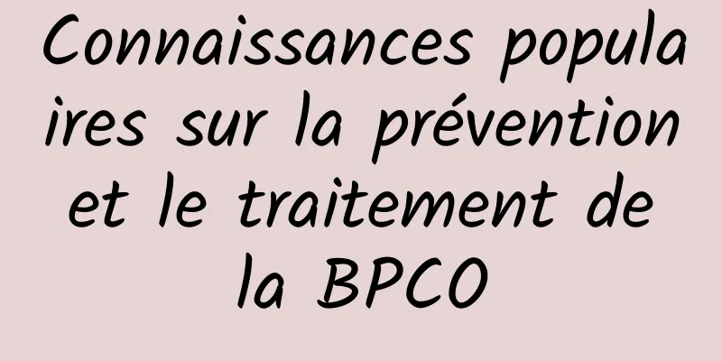 Connaissances populaires sur la prévention et le traitement de la BPCO