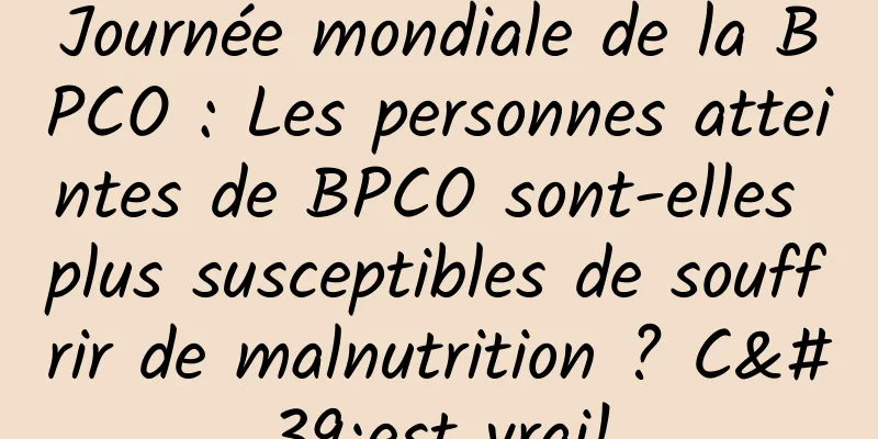 Journée mondiale de la BPCO : Les personnes atteintes de BPCO sont-elles plus susceptibles de souffrir de malnutrition ? C'est vrai!
