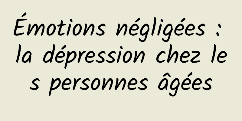 Émotions négligées : la dépression chez les personnes âgées
