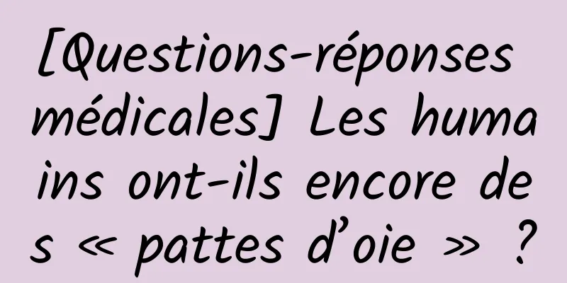 [Questions-réponses médicales] Les humains ont-ils encore des « pattes d’oie » ?