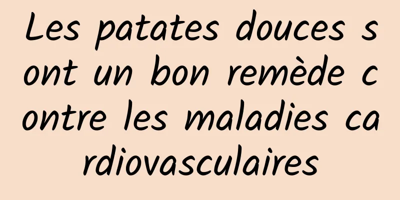 Les patates douces sont un bon remède contre les maladies cardiovasculaires