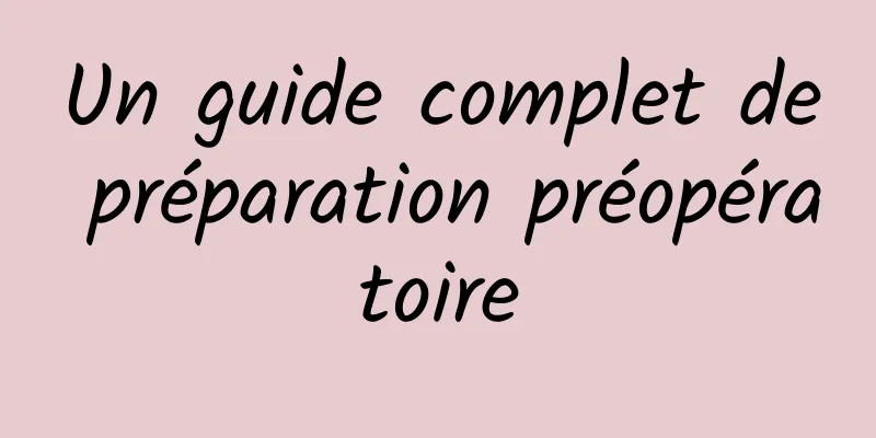 Un guide complet de préparation préopératoire