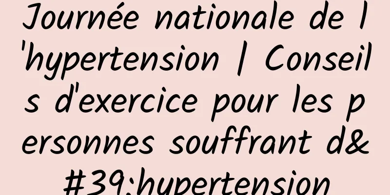 Journée nationale de l'hypertension | Conseils d'exercice pour les personnes souffrant d'hypertension