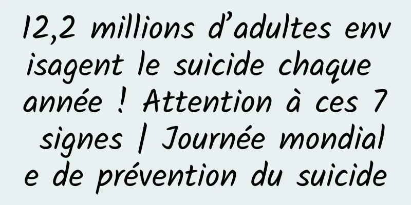 12,2 millions d’adultes envisagent le suicide chaque année ! Attention à ces 7 signes | Journée mondiale de prévention du suicide