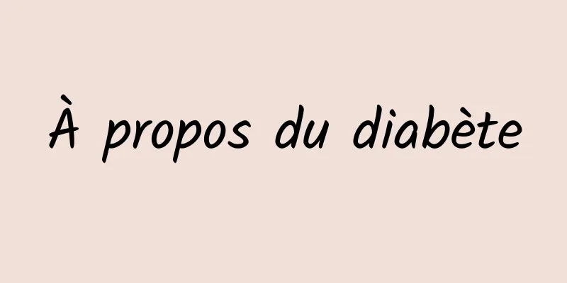 À propos du diabète