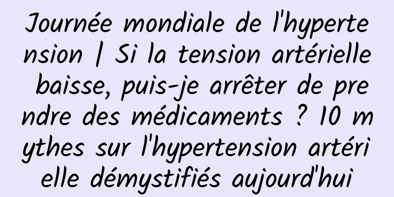 Journée mondiale de l'hypertension | Si la tension artérielle baisse, puis-je arrêter de prendre des médicaments ? 10 mythes sur l'hypertension artérielle démystifiés aujourd'hui