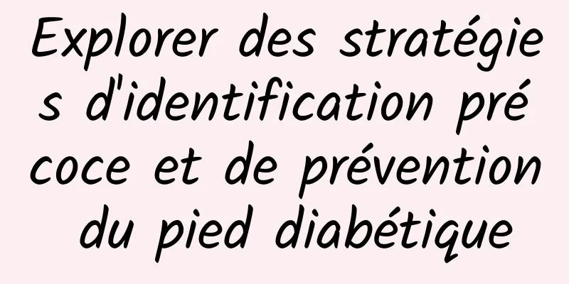 Explorer des stratégies d'identification précoce et de prévention du pied diabétique