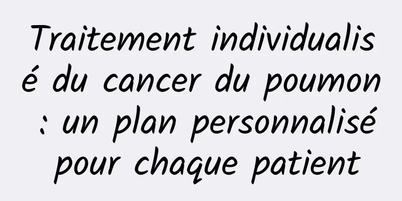 Traitement individualisé du cancer du poumon : un plan personnalisé pour chaque patient