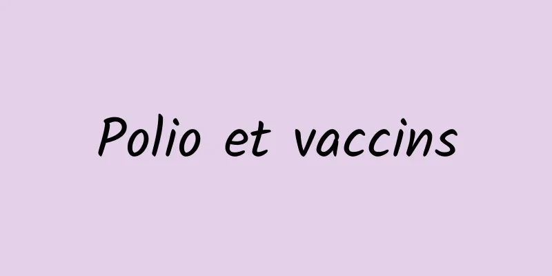 Polio et vaccins