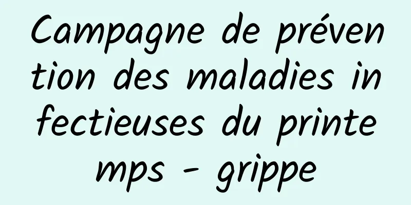 Campagne de prévention des maladies infectieuses du printemps - grippe