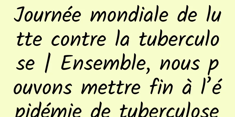 Journée mondiale de lutte contre la tuberculose | Ensemble, nous pouvons mettre fin à l’épidémie de tuberculose