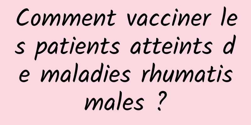 Comment vacciner les patients atteints de maladies rhumatismales ?