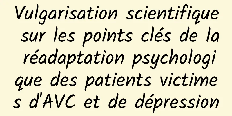 Vulgarisation scientifique sur les points clés de la réadaptation psychologique des patients victimes d'AVC et de dépression