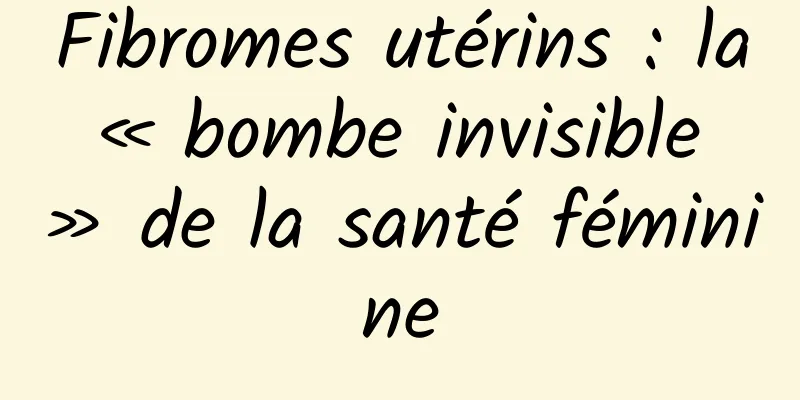 Fibromes utérins : la « bombe invisible » de la santé féminine