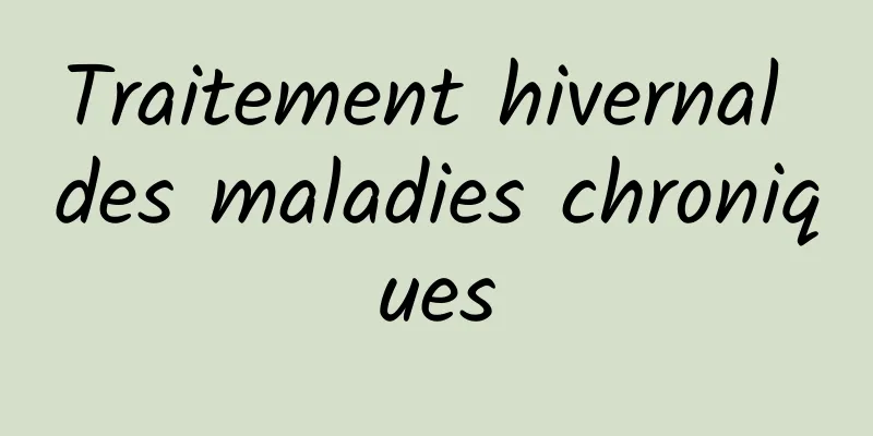 Traitement hivernal des maladies chroniques