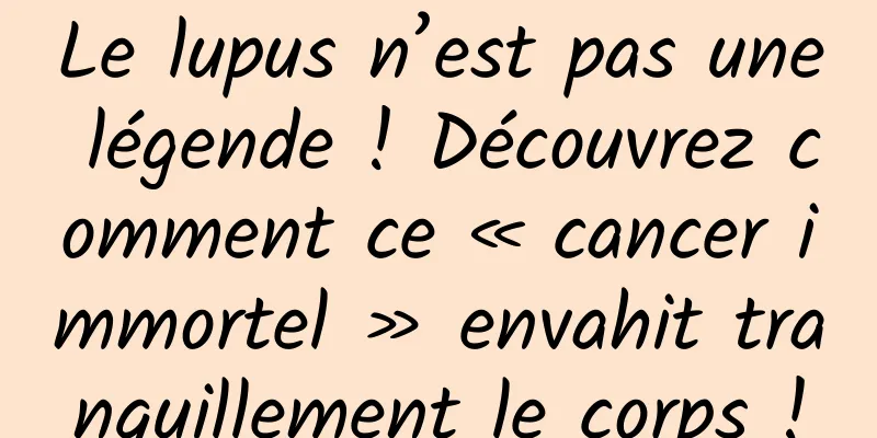 Le lupus n’est pas une légende ! Découvrez comment ce « cancer immortel » envahit tranquillement le corps !