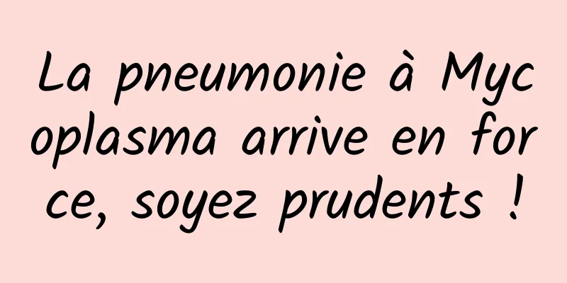 La pneumonie à Mycoplasma arrive en force, soyez prudents !