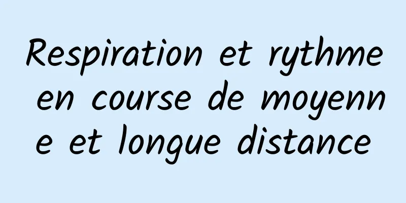 Respiration et rythme en course de moyenne et longue distance