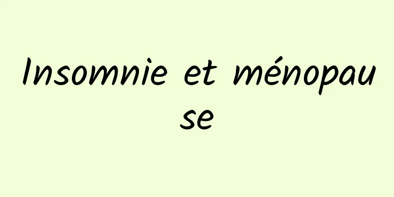 Insomnie et ménopause