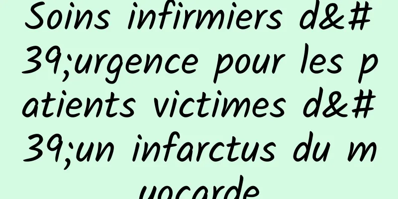 Soins infirmiers d'urgence pour les patients victimes d'un infarctus du myocarde