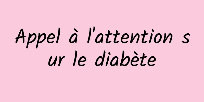 Appel à l'attention sur le diabète
