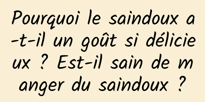 Pourquoi le saindoux a-t-il un goût si délicieux ? Est-il sain de manger du saindoux ?