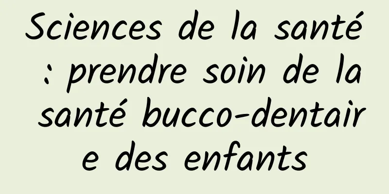 Sciences de la santé : prendre soin de la santé bucco-dentaire des enfants