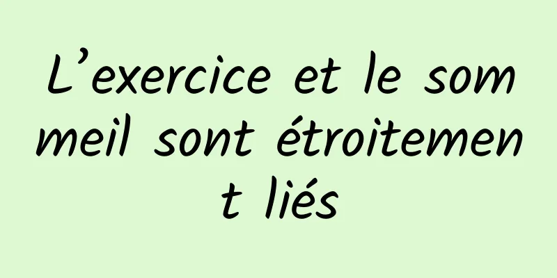 L’exercice et le sommeil sont étroitement liés