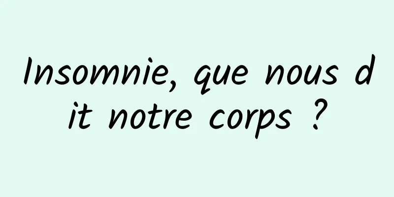 Insomnie, que nous dit notre corps ?