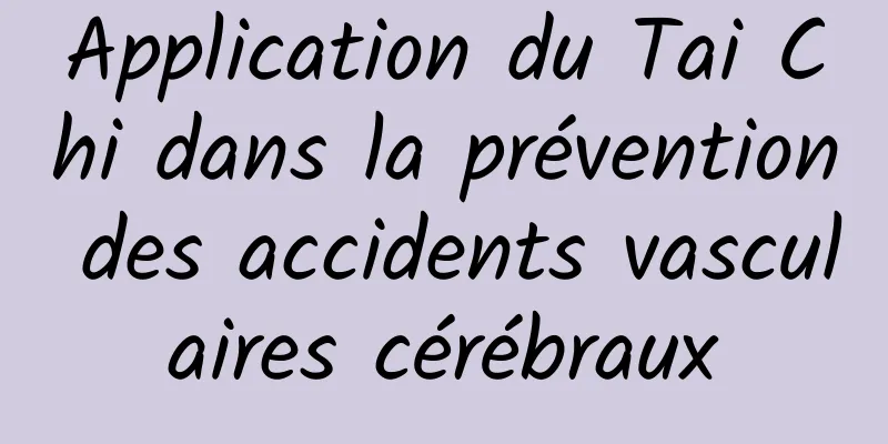 Application du Tai Chi dans la prévention des accidents vasculaires cérébraux