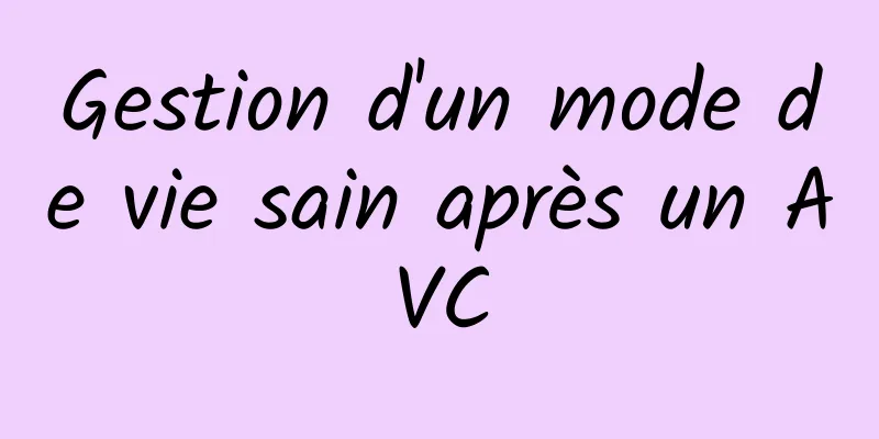 Gestion d'un mode de vie sain après un AVC
