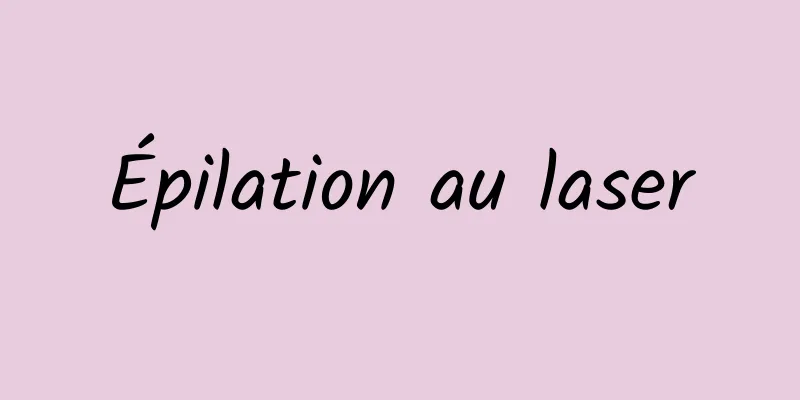 Épilation au laser