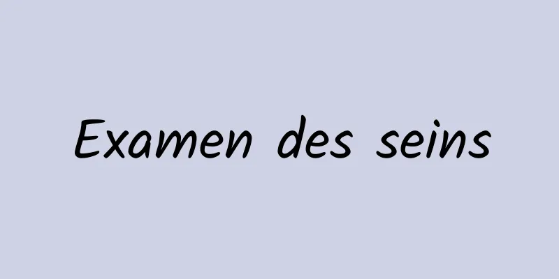 Examen des seins