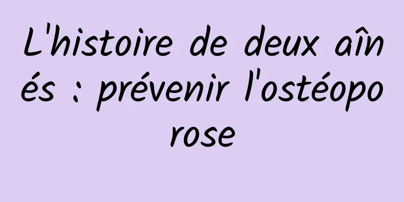 L'histoire de deux aînés : prévenir l'ostéoporose