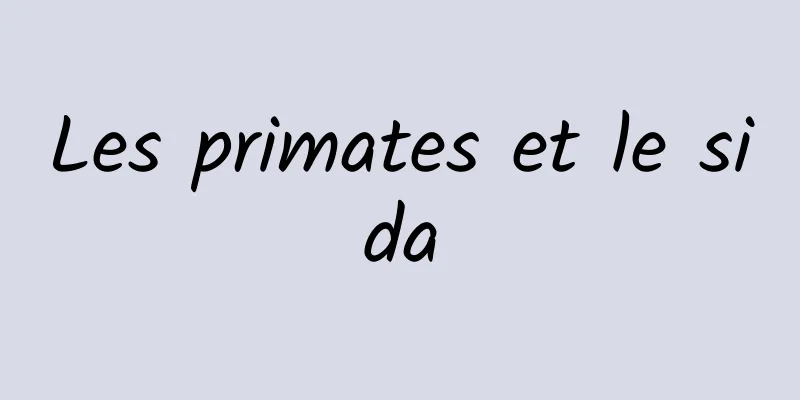Les primates et le sida