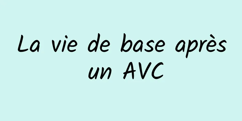 La vie de base après un AVC