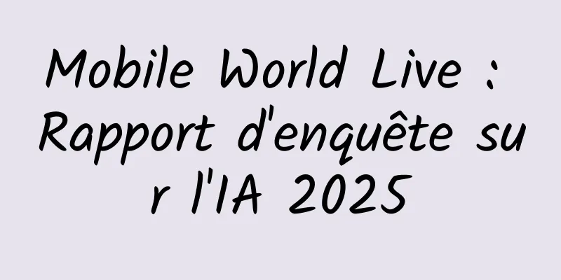 Mobile World Live : Rapport d'enquête sur l'IA 2025