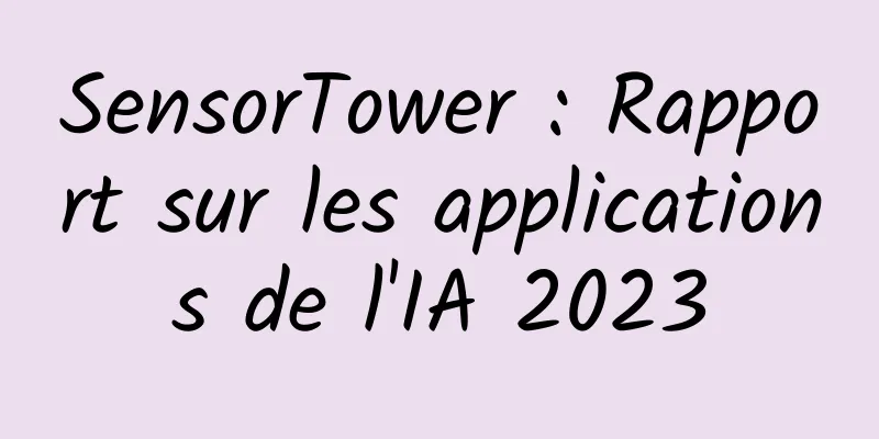 SensorTower : Rapport sur les applications de l'IA 2023