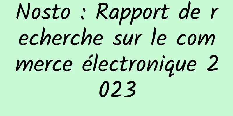 Nosto : Rapport de recherche sur le commerce électronique 2023