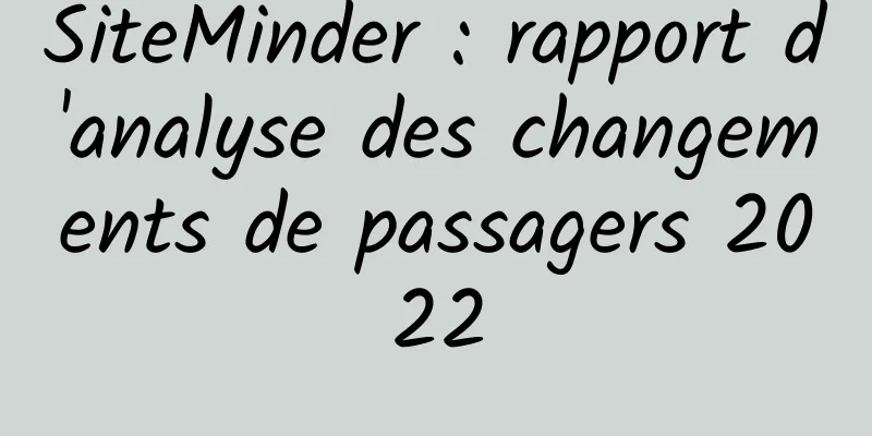 SiteMinder : rapport d'analyse des changements de passagers 2022