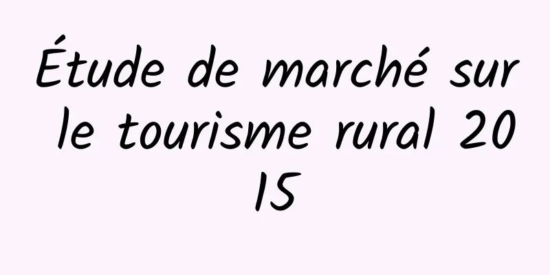 Étude de marché sur le tourisme rural 2015