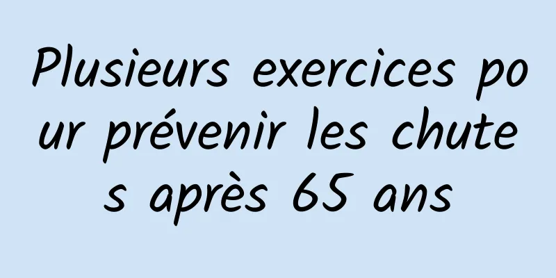 Plusieurs exercices pour prévenir les chutes après 65 ans