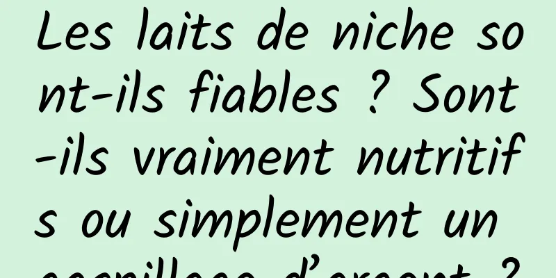 Les laits de niche sont-ils fiables ? Sont-ils vraiment nutritifs ou simplement un gaspillage d’argent ?