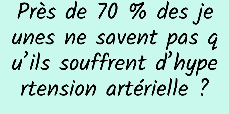 Près de 70 % des jeunes ne savent pas qu’ils souffrent d’hypertension artérielle ?