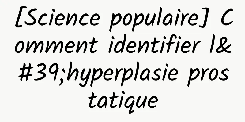 [Science populaire] Comment identifier l'hyperplasie prostatique
