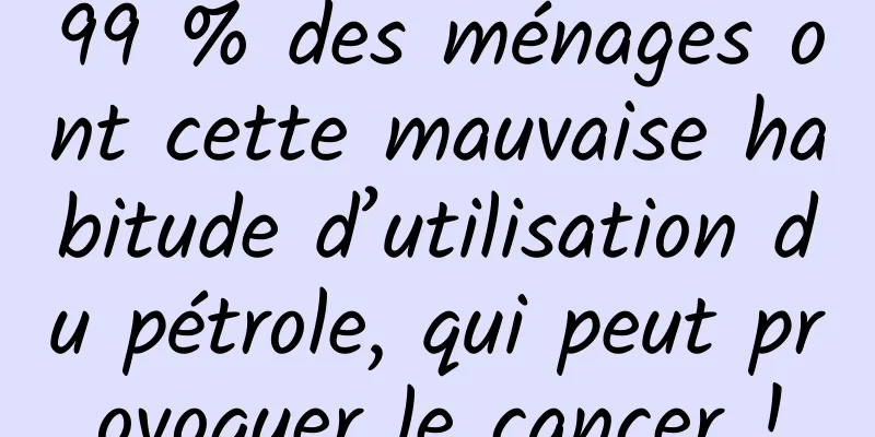 99 % des ménages ont cette mauvaise habitude d’utilisation du pétrole, qui peut provoquer le cancer !